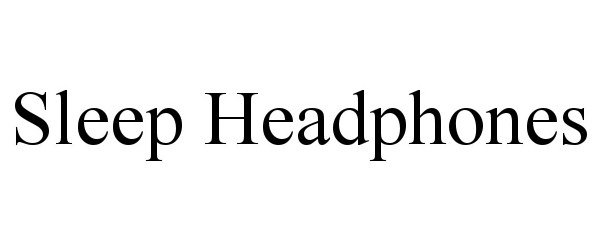 Trademark Logo SLEEP HEADPHONES