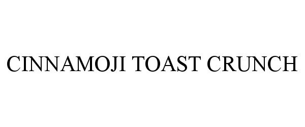 Trademark Logo CINNAMOJI TOAST CRUNCH