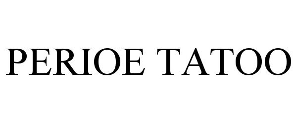 Trademark Logo PERIOE TATOO