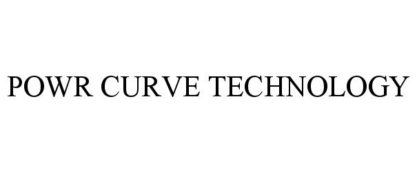 Trademark Logo POWR CURVE TECHNOLOGY