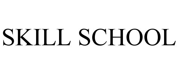  SKILL SCHOOL