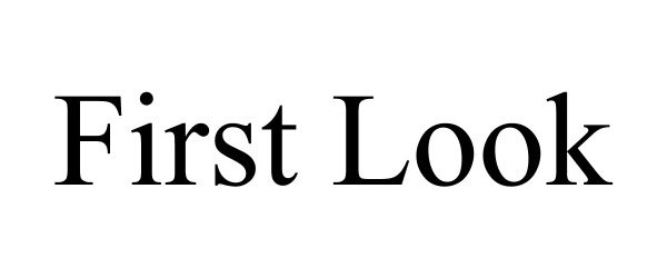 Trademark Logo FIRST LOOK