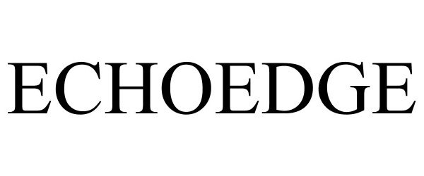 Trademark Logo ECHOEDGE