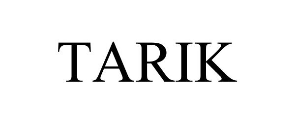 Trademark Logo TARIK