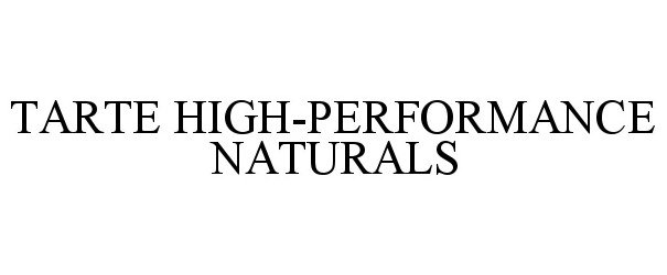 Trademark Logo TARTE HIGH-PERFORMANCE NATURALS
