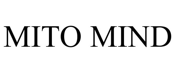Trademark Logo MITO MIND