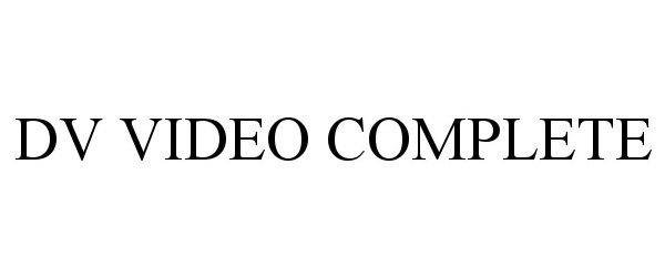  DV VIDEO COMPLETE