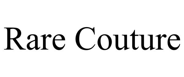 Trademark Logo RARE COUTURE