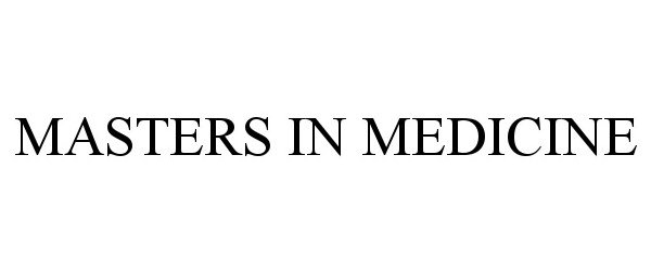 Trademark Logo MASTERS IN MEDICINE