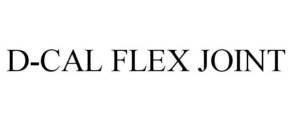  D-CAL FLEX JOINT