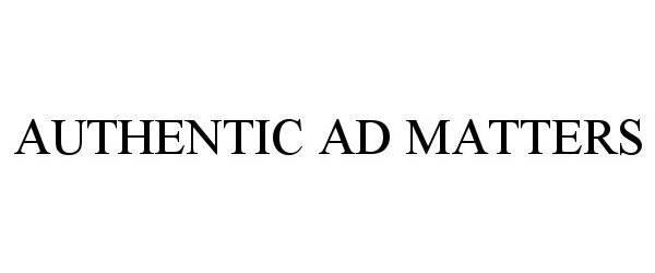  AUTHENTIC AD MATTERS