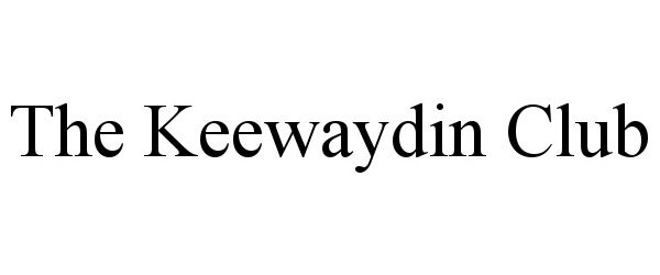  THE KEEWAYDIN CLUB