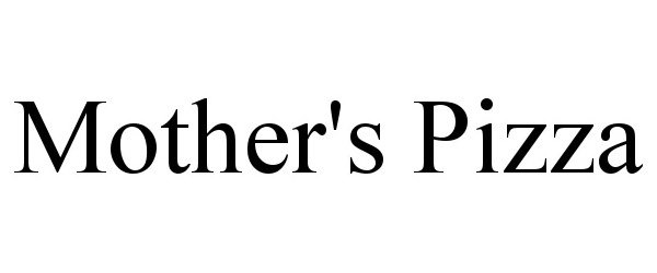 Trademark Logo MOTHER'S PIZZA