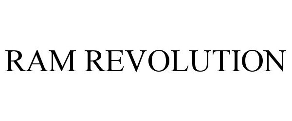 Trademark Logo RAM REVOLUTION