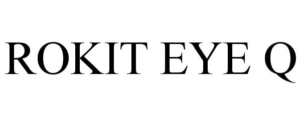 Trademark Logo ROKIT EYE Q