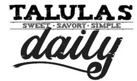 Trademark Logo TALULAS DAILY SWEET · SAVORY · SIMPLE