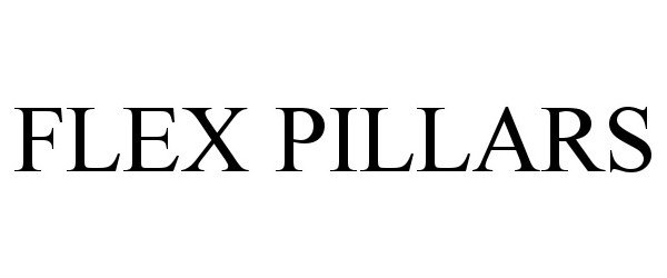  FLEX PILLARS