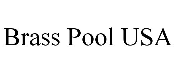  BRASS POOL USA