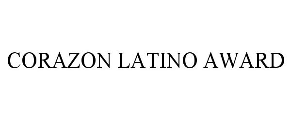  CORAZON LATINO AWARD