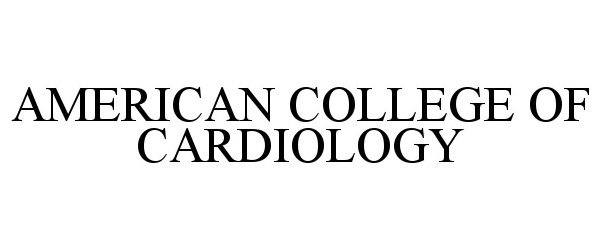  AMERICAN COLLEGE OF CARDIOLOGY