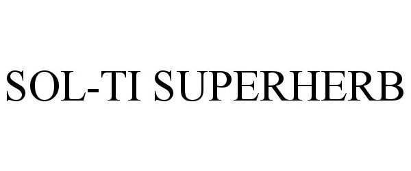 Trademark Logo SOL-TI SUPERHERB
