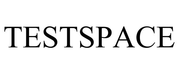Trademark Logo TESTSPACE