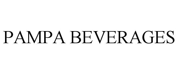 Trademark Logo PAMPA BEVERAGES