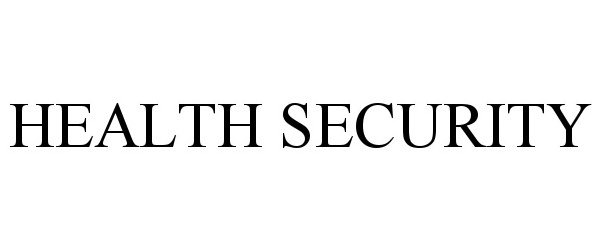  HEALTH SECURITY