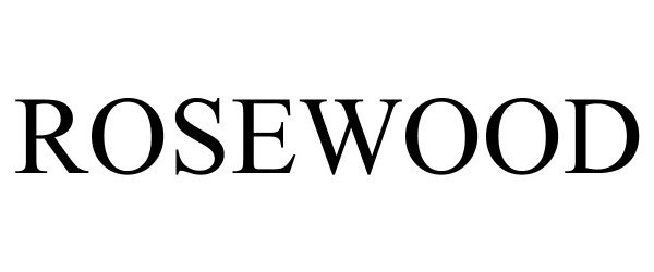 Trademark Logo ROSEWOOD