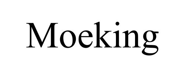 Trademark Logo MOEKING