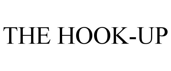 Trademark Logo THE HOOK-UP