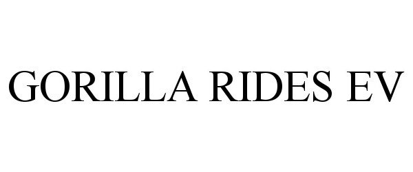 Trademark Logo GORILLA RIDES EV