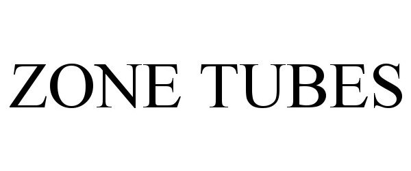 Trademark Logo ZONE TUBES