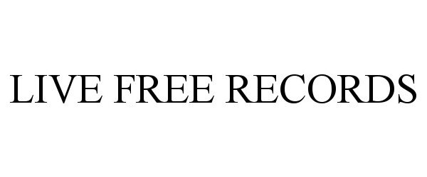  LIVE FREE RECORDS