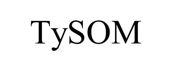  TYSOM