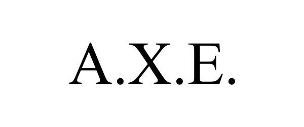 A.X.E.
