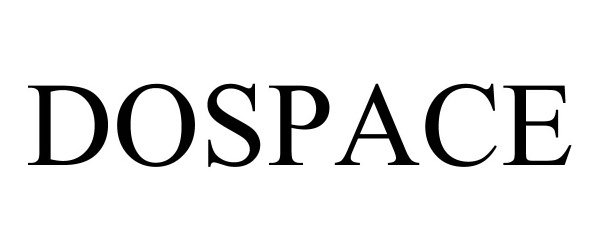 Trademark Logo DOSPACE