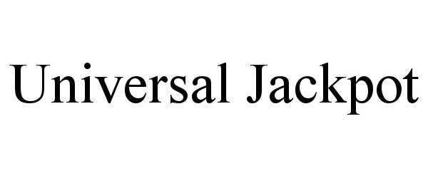 Trademark Logo UNIVERSAL JACKPOT