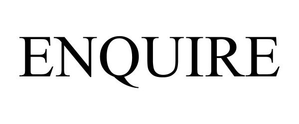 Trademark Logo ENQUIRE