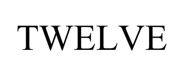 Trademark Logo TWELVE