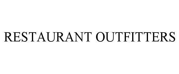  RESTAURANT OUTFITTERS