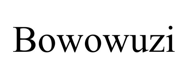  BOWOWUZI