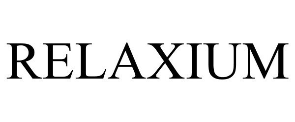 Trademark Logo RELAXIUM