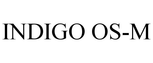 Trademark Logo INDIGO OS-M