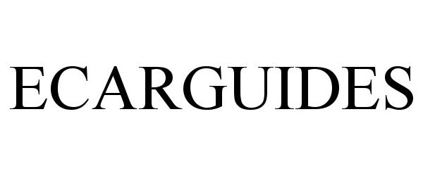 Trademark Logo ECARGUIDES