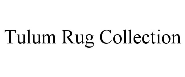 Trademark Logo TULUM RUG COLLECTION