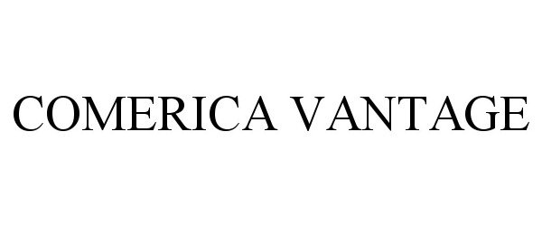 Trademark Logo COMERICA VANTAGE