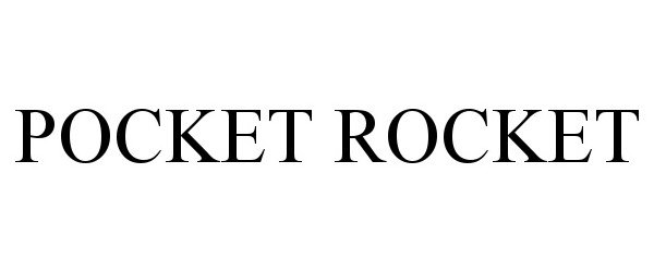 Trademark Logo POCKET ROCKET