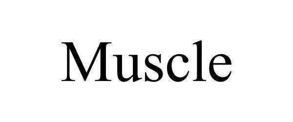 Trademark Logo MUSCLE