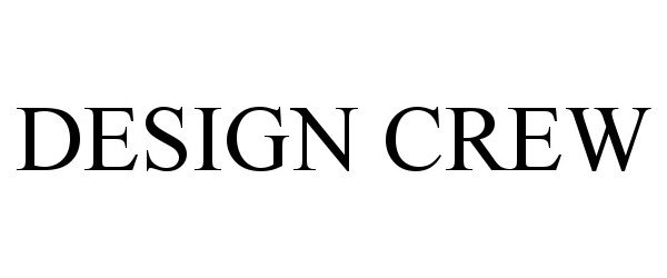 Trademark Logo DESIGN CREW